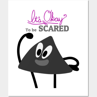 It's OKAY to be SCARED Posters and Art